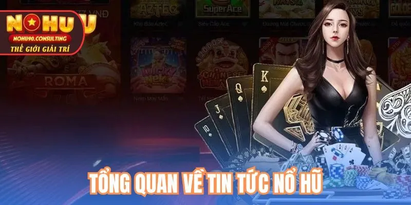Tổng Quan Về Tin tức Nohu